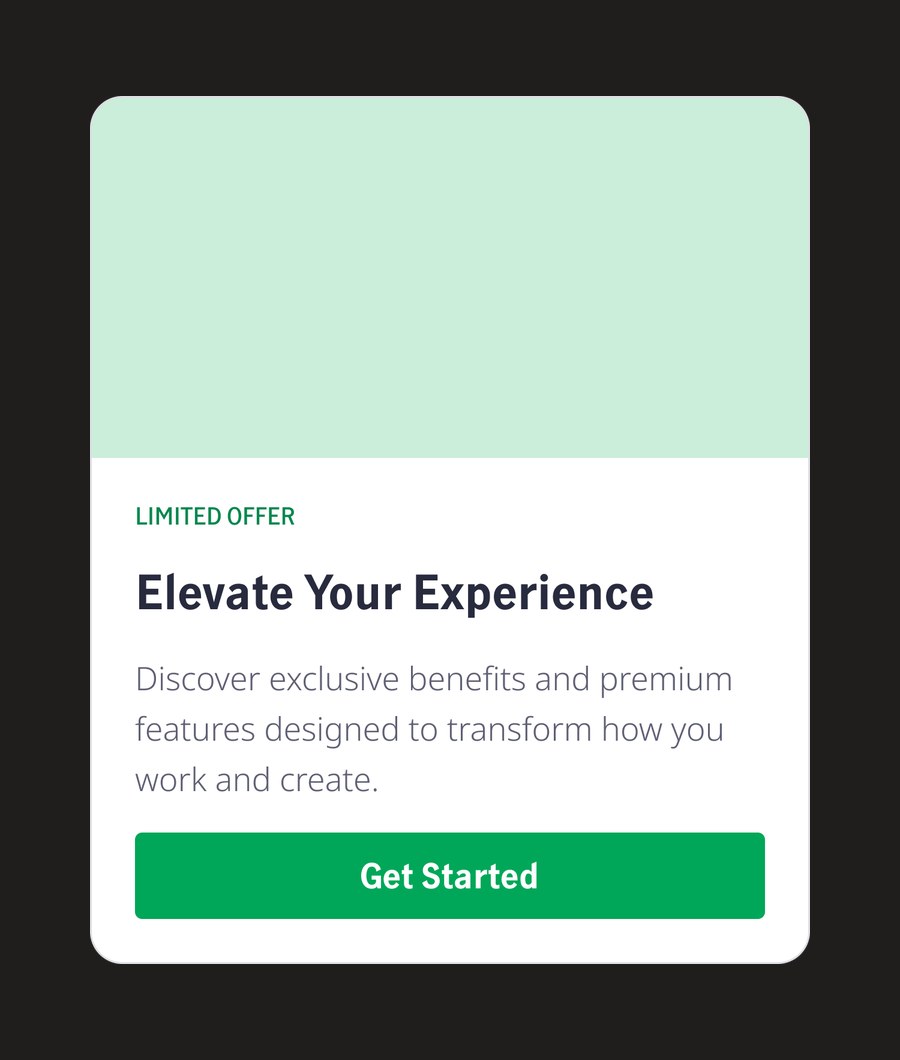Run two: a card titled Elevate Your Experience with a mint image area and a green Get Started button
